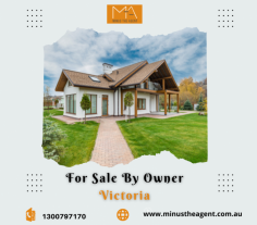  Minus The Agent is one of the best websites to list your home for sale by owner in Victoria . We offer comprehensive packages to help you sell your house at the best price. We will show you how to price it properly and how to market it well in order to achieve the best results. Get in touch with us for more information! 