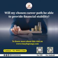  Your birth chart can
answer your query- Will my chosen career provide financial stability? The
strong second house indicates financial stability and if it connected with the
tenth house, it shows stability through career. Success in career depends upon
choosing the right career as per birth chart. If you choose the career path as
indicated in your birth chart, you get success, fame and wealth. 

 Visit Now :- https://www.vinaybajrangi.com/career-astrology/right-career-selection/will-my-chosen-career-path-be-able-to-provide-financial-stability 