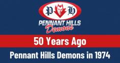  History of Pennant Hills Demons – 1974 Visit:  https://www.phafl.com.au/history-of-pennant-hills-demons-1974/ The Pennant Hills Demons have been one of the most successful clubs in the Sydney AFL, winning multiple flags in many different grades and divisions, with brilliant results across all grades. Pennant Hills has a reputation for producing exceptionally talented young players, earning the club the nickname of “footy factory” with many current and past players reaching the VFL and AFL level. 