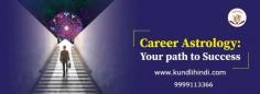  Nowadays, choosing a career is a huge and important decision, and many people need guidance for it. This decision affects your entire life, so it is important that you choose the right direction for your career.But have you ever wondered which career can be best suited for you according to your zodiac sign or horoscope?  For more info visit :-  https://kundlihindi.com/blog/career-astrology-tips/   