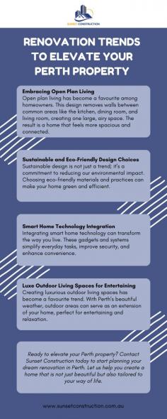  Discover the  https://sunsetconstruction.com.au/renovations/ to boost your Perth property’s style and value. Read on to learn more from this info graphic. 