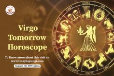  Being a Virgo Zodiac Sign, you have numerous sides of a character complex, all through the blending perspectives. It is tough to make sense of a Virgo Personality as you cherish such an enormous amount through his inward, private being. You infer a lot of joy from intuition; you consider everything and nothing.  https://www.vinaybajrangi.com/horoscope/tomorrow-horoscope/virgo.php   